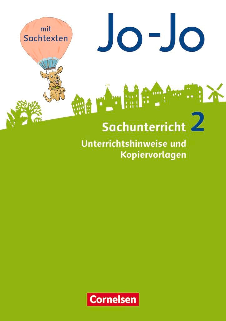 Jo-Jo Sachunterricht|NULL|Neubearbeitung 2016|2. Schuljahr|NULL|NULL|Unterrichtshinweise und Kopiervorlagen|NULL Learning & Reference