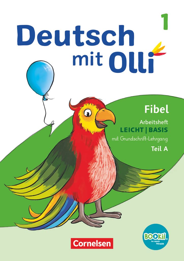 Deutsch mit Olli - Erstlesen - Ausgabe 2021 - 1. Schuljahr: Arbeitsheft Leicht / Basis inkl. Grundschrift-Lehrgang - Teil A und B im Paket, mit BOOKii-Funktion Study Guides