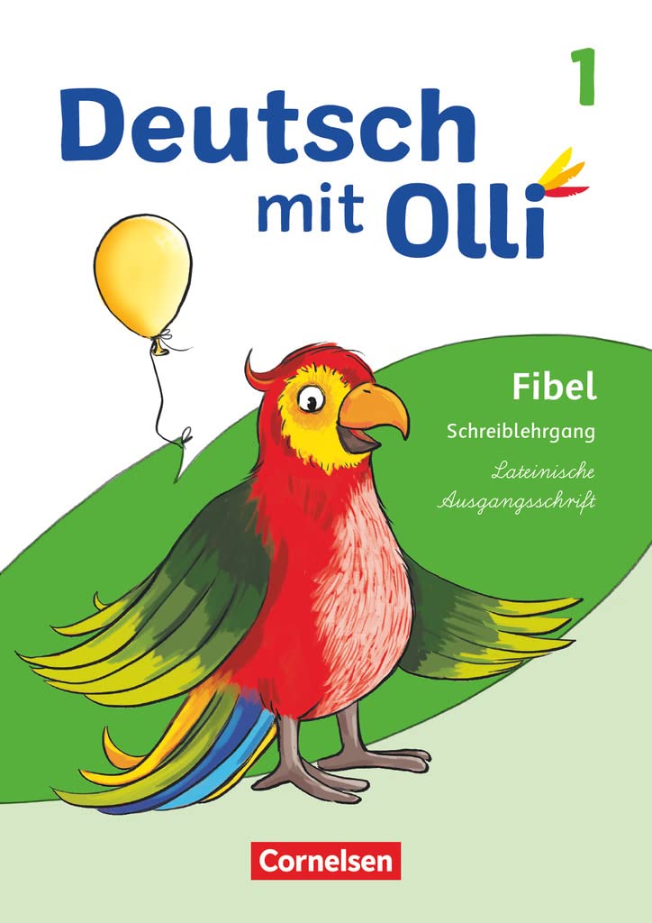 Deutsch mit Olli - Erstlesen - Ausgabe 2021 - 1. Schuljahr: Schreiblehrgang Lateinische Ausgangsschrift Study Guides