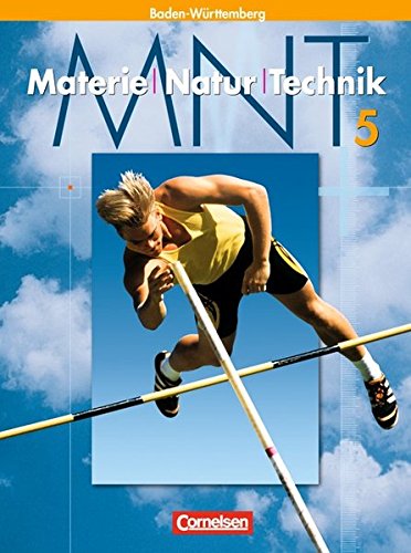 Materie, Natur, Technik Band 5. Schülerbuch. Hauptschule mit Werkrealschule. Baden-Württemberg Study Guides