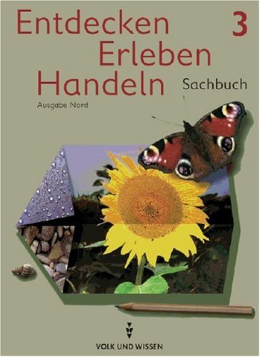 Entdecken Erleben Handeln - Östliche Bundesländer und Berlin - Ausgabe Nord: Entdecken, erleben, handeln, Neubearbeitung, neue Rechtschreibung, Lehrbuch, Ausgabe Nord Study Guides