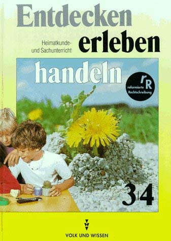 Entdecken Erleben Handeln - Östliche Bundesländer und Berlin: Entdecken, erleben, handeln, Allgemeine Ausgabe, neue Rechtschreibung, Lehrbuch, Klasse 3/4 Study Guides