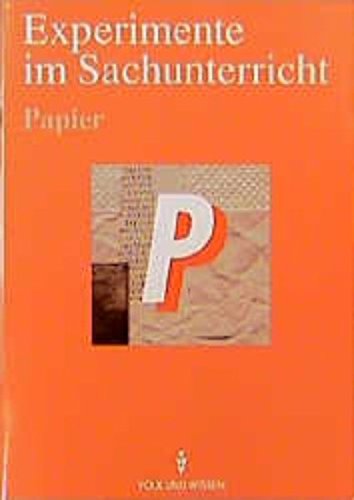 Experimente im Sachunterricht - rR-Ausgabe: Kopiervorlagen / Papier Books