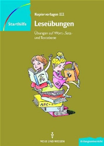 Starthilfe: Kopiervorlagen 3. Leseübungen - Übungen auf Wort-, Satz- und Textebene Books