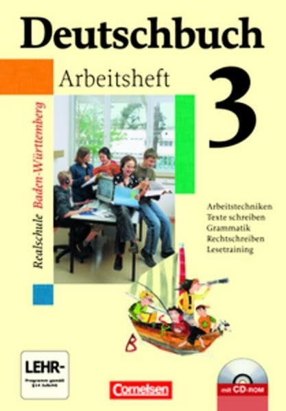 Deutschbuch 3: 7. Schuljahr. Arbeitsheft mit Lösungen und CD-ROM. Realschule Baden-Württemberg book