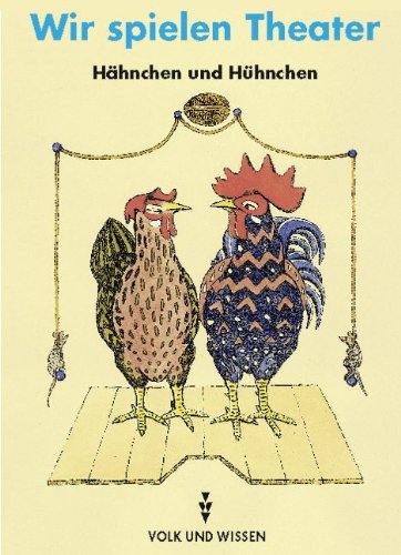 Wir spielen Theater, neue Rechtschreibung, Hähnchen und Hühnchen Study Guides