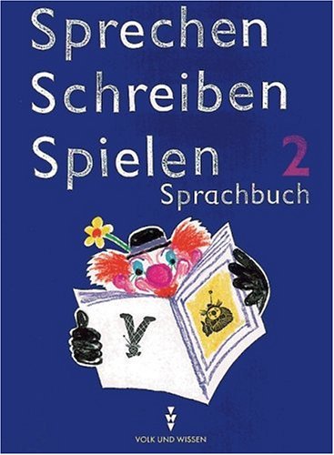 Sprechen, Schreiben, Spielen, neue Rechtschreibung, Sprachbuch, Klasse 2 Study Guides