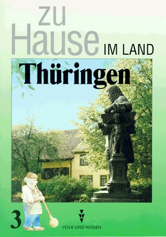 Zu Hause im Land Thüringen, Klasse 3 Learning & Reference