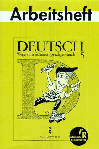 Deutsch: Wege zum sicheren Sprachgebrauch - Mittlere Schulformen und Gymnasium Östliche Bundesländer: 5. Schuljahr - Arbeitsheft Books