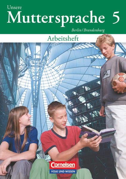 Unsere Muttersprache - Grundschule Berlin und Brandenburg 2004 - 5. Schuljahr: Arbeitsheft Study Guides