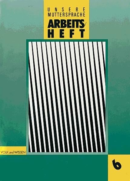 Unsere Muttersprache - Sekundarstufe I - Östliche Bundesländer: Unsere Muttersprache, Sekundarstufe, neue Rechtschreibung, 6. Klasse Learning & Reference