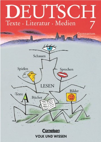 Deutsch: Texte - Literatur - Medien - Gymnasium: Deutsch, Texte - Literatur - Medien, neue Rechtschreibung, Klasse 7, Ausgabe Gymnasium Study Guides