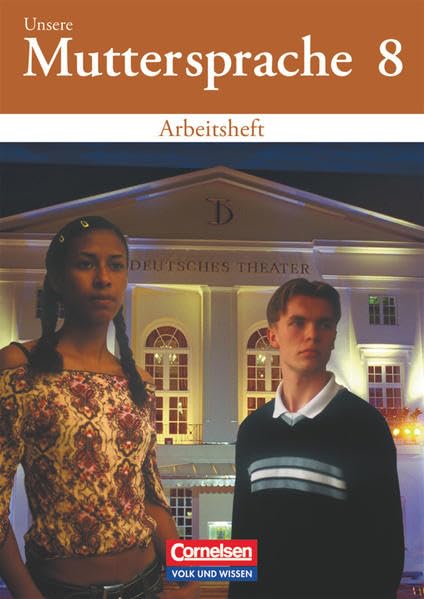 Unsere Muttersprache 8. Neubearbeitung. Arbeitsheft. Neue Rechtschreibung Study Guides