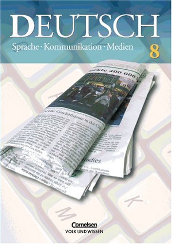 Deutsch: Sprache - Kommunikation - Medien - Aktuelle Ausgabe: 8. Schuljahr - Schülerbuch Study Guides