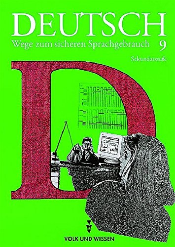 Deutsch: Wege zum sicheren Sprachgebrauch - Mittlere Schulformen Östliche Bundesländer: 9. Schuljahr - Schülerbuch Study Guides