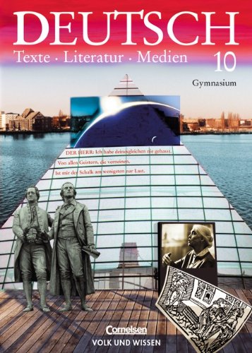 Deutsch: Texte - Literatur - Medien - Gymnasium: Deutsch, Texte - Literatur - Medien, neue Rechtschreibung, Klasse 10, Ausgabe Gymnasium Study Guides
