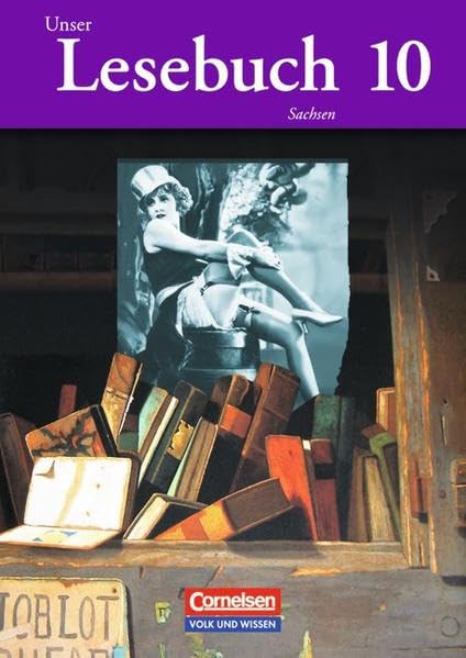 Unser Lesebuch - Sachsen: 10. Schuljahr - Schülerbuch Study Guides