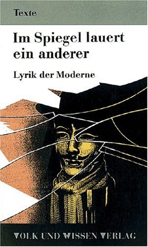 Im Spiegel lauert ein anderer: Lyrik der Moderne. Methodenhandbuch Education & Training Books