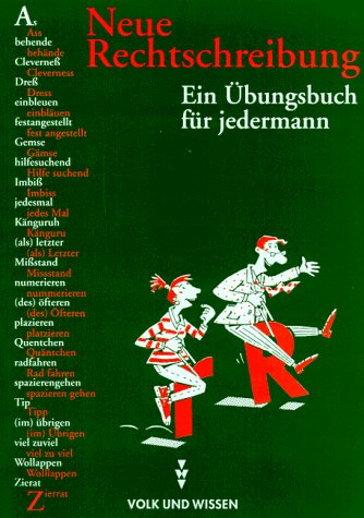 Neue Rechtschreibung - Ein Übungsbuch für jedermann: Ab dem 9. Schuljahr. Übungsheft Learning & Reference