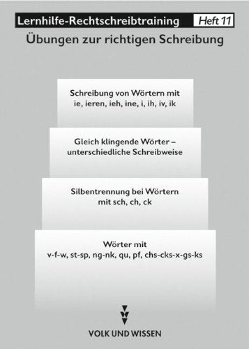 Lernhilfe-Rechtschreibtraining, neue Rechtschreibung, H.11, Übungen zur richtigen Schreibung Study Guides