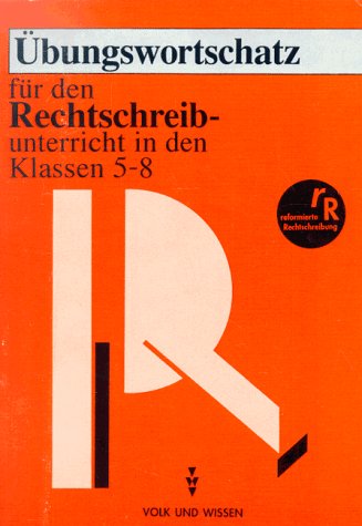 Übungswortschatz: Für den Rechtschreibunterricht des 5.-8. Schuljahres Books