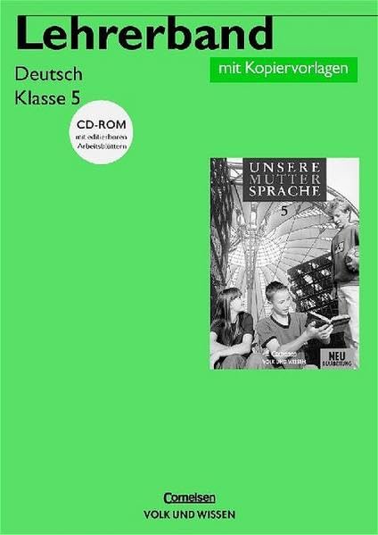 Unsere Muttersprache - Neubearbeitung: Lehrerband Deutsch Klasse 5 mit CD-ROM Books