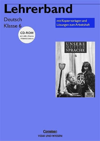 Unsere Muttersprache - Neubearbeitung: Lehrerband Klasse 6 mit CD-ROM Books