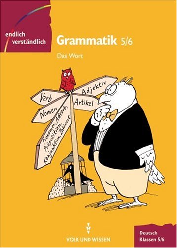 Endlich verständlich - Deutsch - Sekundarstufe I: Endlich verständlich - Deutsch, neue Rechtschreibung, Grammmatik, Klassen 5/6, Das Wort General education