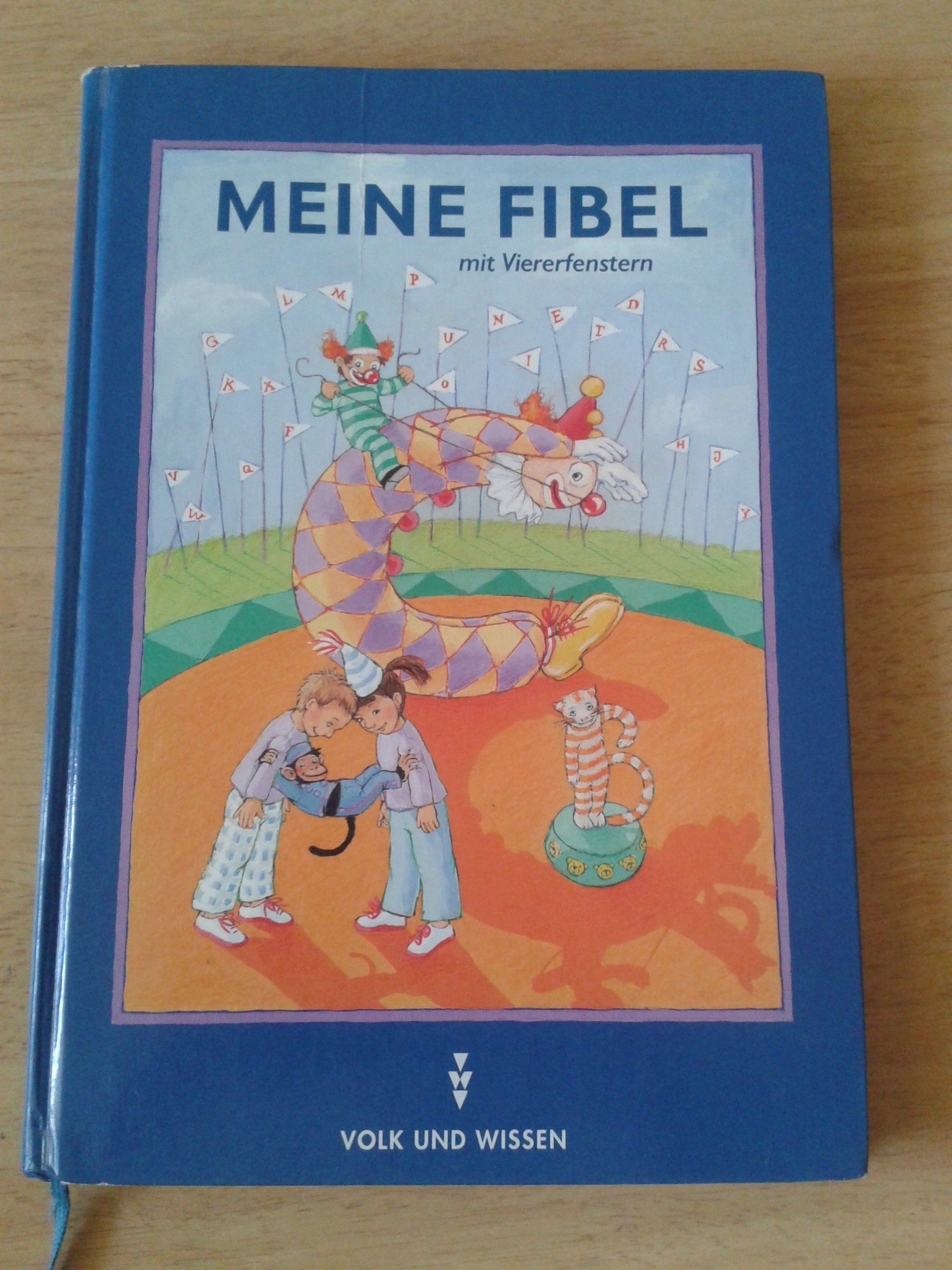 Meine Fibel - Ausgabe 2000: Meine Fibel, Neubearbeitung 2000, neue Rechtschreibung, Meine Fibel (mit Viererfenstern) Study Guides