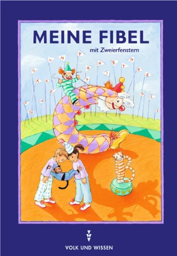 Meine Fibel - Ausgabe 2004: Fibel mit Zweierfenstern: Festeinband Study Guides