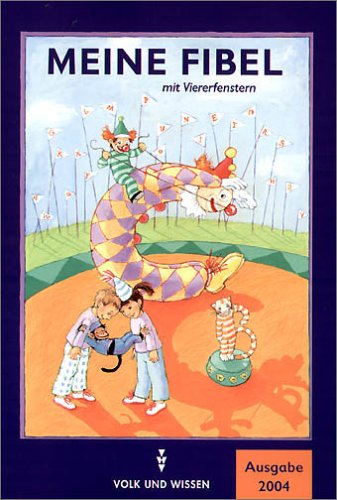 Meine Fibel - Ausgabe 2004: Fibel mit Zweierfenstern: Kartoniert Study Guides