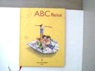ABC-Reise: Fibel - rR-Ausgabe Learning & Reference
