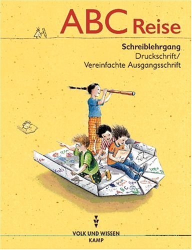 ABC-Reise: Druckschriftlehrgang (VA): Mit Übergang zur Vereinfachten Ausgangsschrift Study Guides