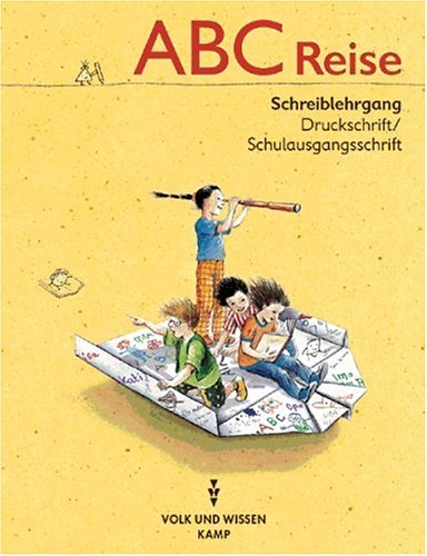 ABC-Reise, neue Rechtschreibung, Druckschrift / Schulausgangsschrift Study Guides
