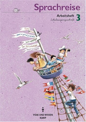 Sprachreise - Bisherige Ausgabe: Sprachreise, neue Rechtschreibung, Arbeitsheft, Schulausgangsschrift, erw. Ausgabe Study Guides