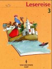 Lesereise - Bisherige Ausgabe: Lesereise, neue Rechtschreibung, 3. Schuljahr Learning & Reference