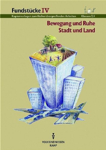 Fundstücke / Bewegung und Ruhe /Stadt und Land Books