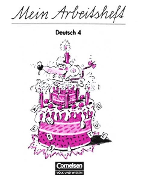 Mein Lesebuch - Unterstufe: Mein Lesebuch, Klasse 4, neue Rechtschreibung, Mein Arbeitsheft Deutsch Study Guides