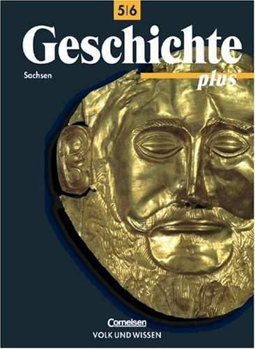 Geschichte plus - Mittelschule und Gymnasium Sachsen: Geschichte plus, Lehrbuch, Ausgabe Sachsen Study Guides