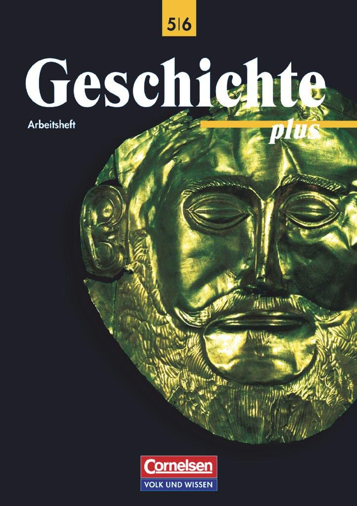 Geschichte plus, Arbeitsheft, Allgemeine Ausgabe (Geschichte plus: Östliche Bundesländer und Berlin) General education
