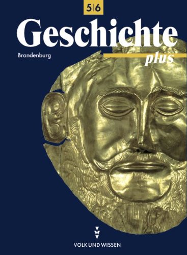 Geschichte plus - Brandenburg - Bisherige Ausgabe: Geschichte plus, Lehrbuch, Ausgabe Brandenburg Study Guides