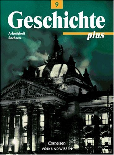 Geschichte plus - Mittelschule und Gymnasium Sachsen: Geschichte plus, Arbeitsheft, Ausgabe Sachsen Study Guides