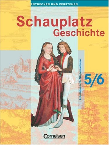 Schauplatz Geschichte - Entdecken und Verstehen - Hauptschule Niedersachen: Band 1: 5./6. Schuljahr - Schülerbuch Study Guides