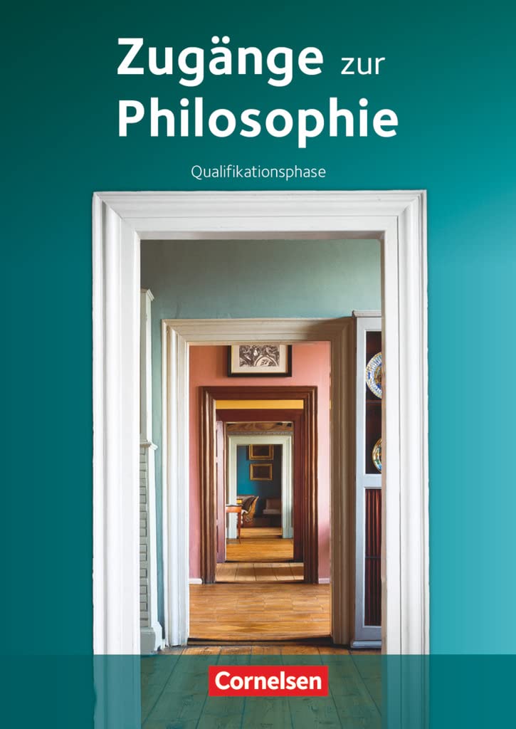 Zugänge zur Philosophie. Qualifikationsphase.  Schülerbuch Philosophy