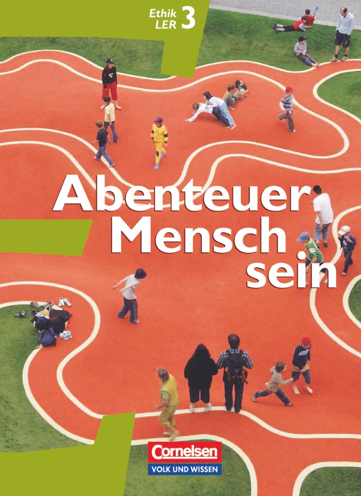 Abenteuer Mensch sein - Östliche Bundesländer und Berlin - Band 3: Ethik/LER - Schulbuch (Grundausgabe) Study Guides