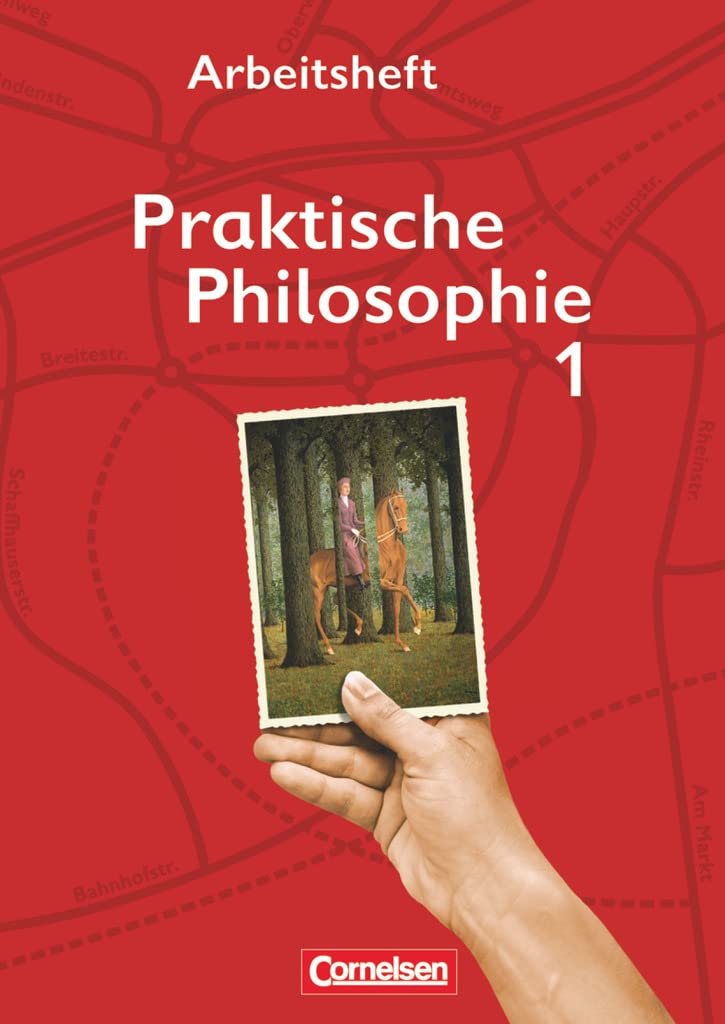 Praktische Philosophie - Nordrhein-Westfalen - Band 1 Philosophy