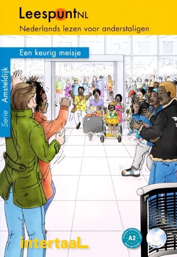 LeespuntNL - Serie Amsteldijk: A2 - Een keurig meisje: Lesebuch mit beiliegender CD: Niveau A2 Study Guides