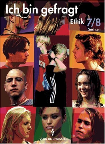 Ich bin gefragt - Sachsen: Ich bin gefragt, Sekundarstufe I, 7./8. Schuljahr, Ausgabe Sachsen Study Guides