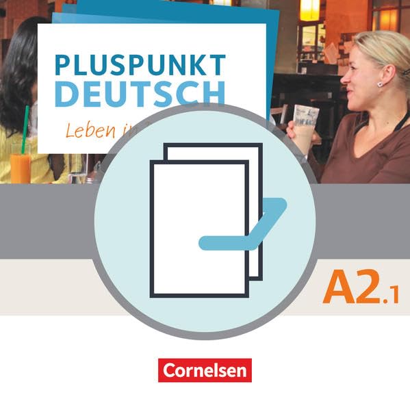 Pluspunkt Deutsch - Leben in Deutschland - Allgemeine Ausgabe / A2: Teilband 1 - Arbeitsbuch und Kursbuch/ 120573-7 und 120574-4 im Paket: Arbeitsbuch und Kursbuch - Im Paket Learning & Reference