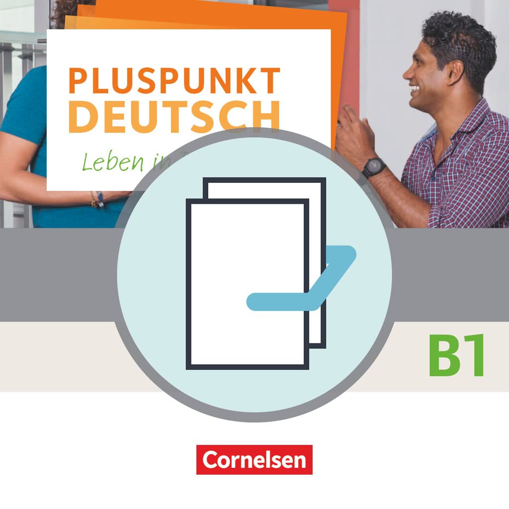 Pluspunkt Deutsch B1: Gesamtband - Allgemeine Ausgabe - Arbeitsbuch und Kursbuch General education
